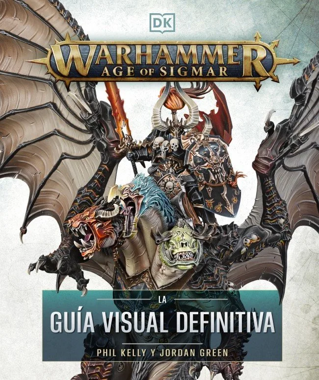 Warhammer Age of Sigmar. la Guia Visual Definitiva