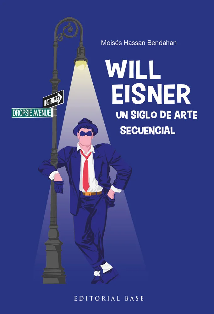 Will Eisner un Siglo de Arte Secuencial