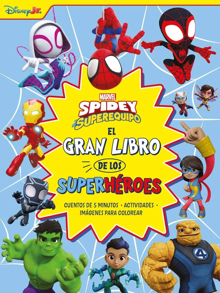 Spidey y Su Superequipo el Gran Libro de los Superheroes