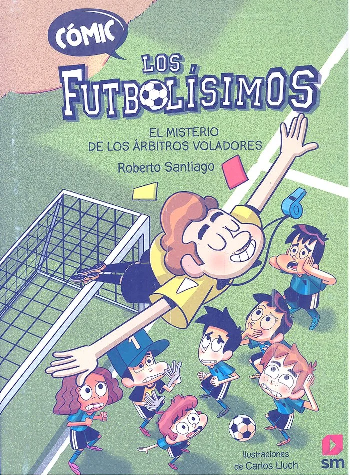 Comic los Futbolisimos 1 el Misterio de los Arbitros Volado