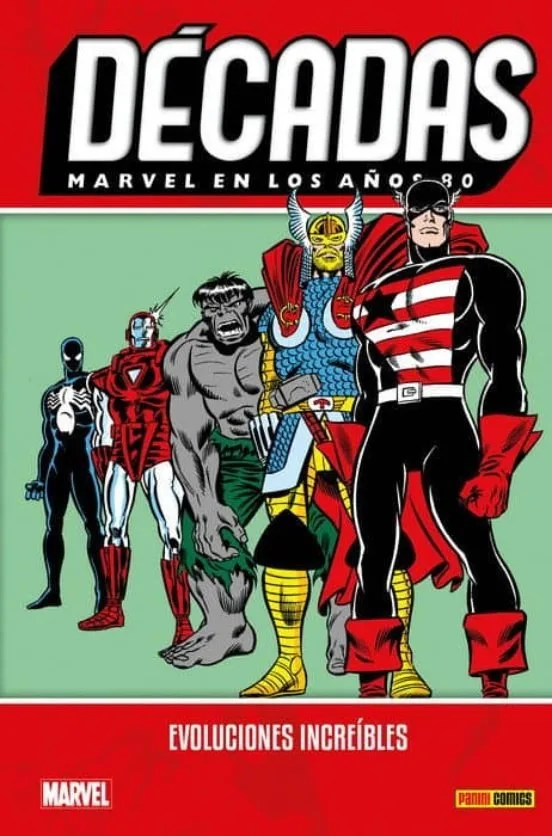 Decadas Marvel en los Años 80 Evoluciones Increibles