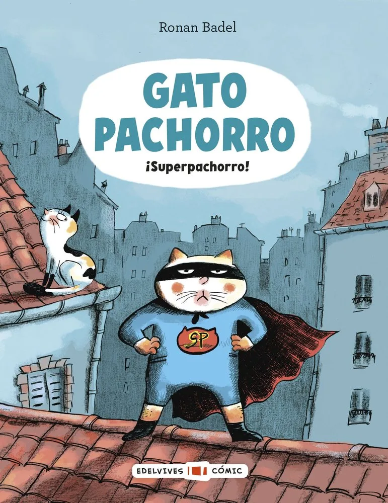 Gato Pachorro Superpachorro