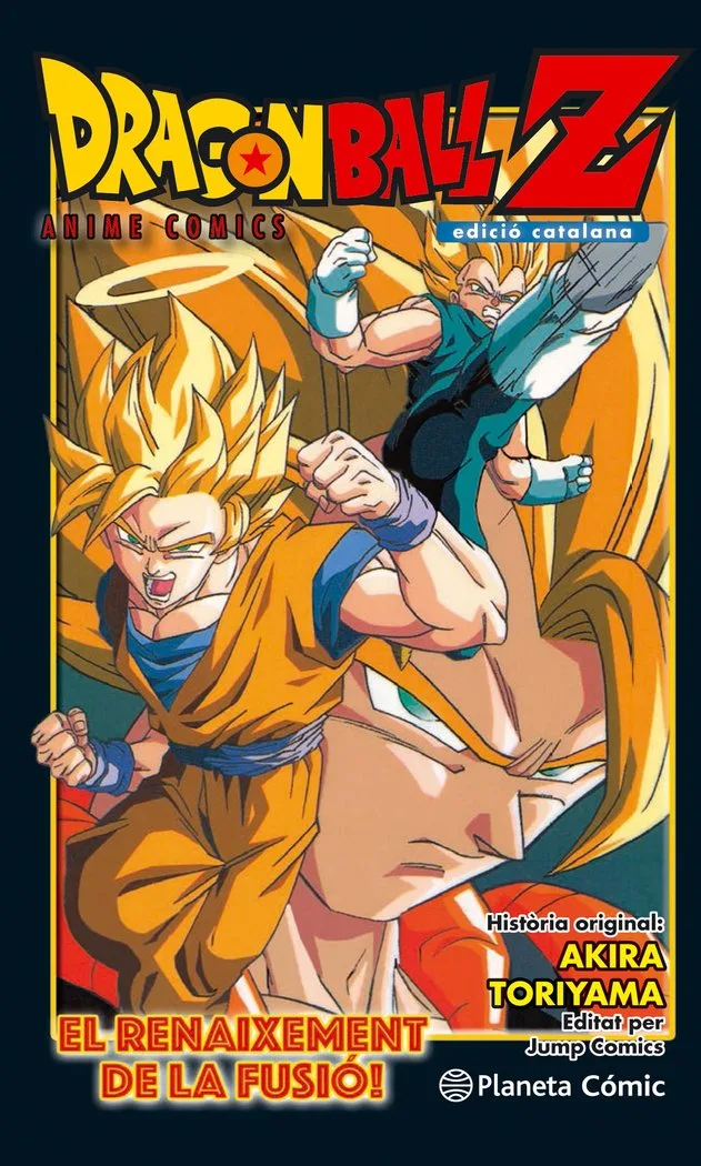 Dragon Ball Z Iel Renaixement de la Fusio!