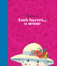 Amb Barret o Sense
