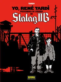 Yo Rene Tardi 1 Prisionero de Guerra en Stalag Iib