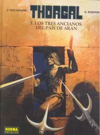 Thorgal 03 los Tres Ancianos del Pais de Ara