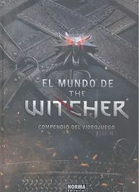 Mundo de the Witcher Compendio del Videojuego,el