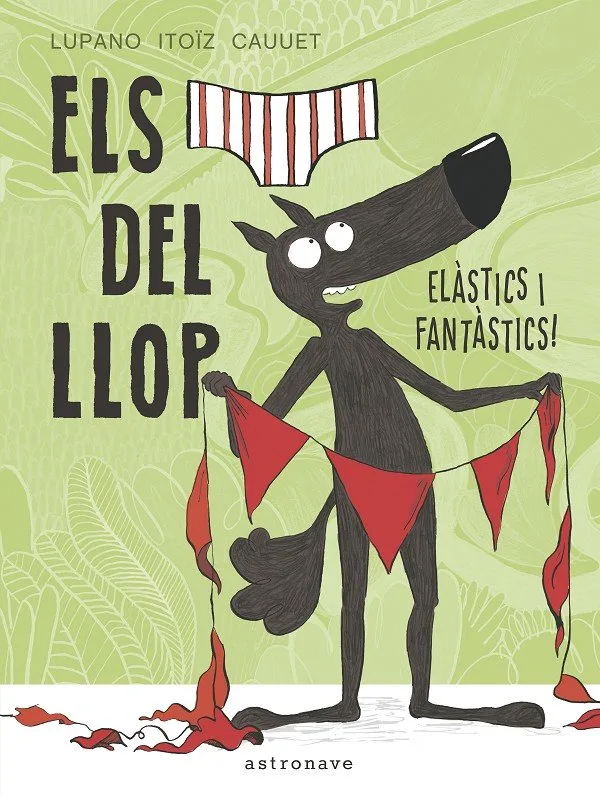 Calçotets del Llop 3 Elastics I Fantastics,els