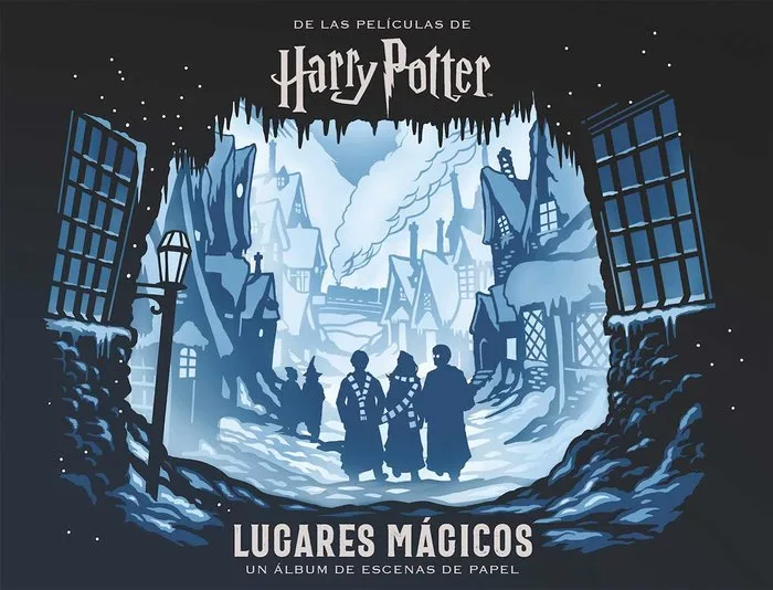 Harry Potter Lugares Magicos un Album de Escenas de Papel