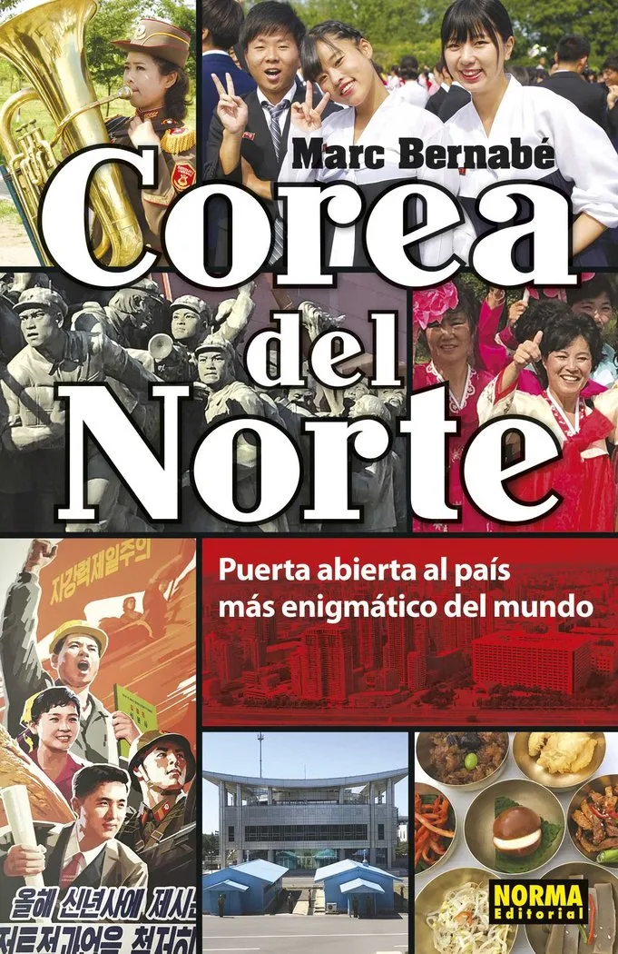 Corea del Norte Puerta Abierta al Pais Mas Enigmatico del
