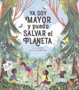 Ya Soy Mayor y Puedo Salvar el Planeta