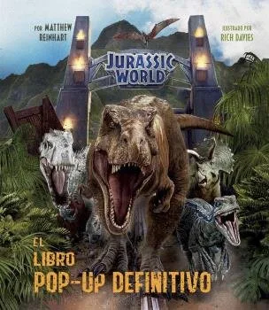 Jurassic World el Libro Pop Up Definitivo