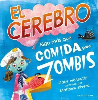 El Cerebro Algo Mas Que Comida para Zombis