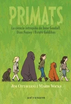 Primats la Ciencia Intrepida de Jane Goodall Dian Fossey