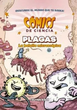 Comics de Ciencia Plagas la Batalla Microscopica
