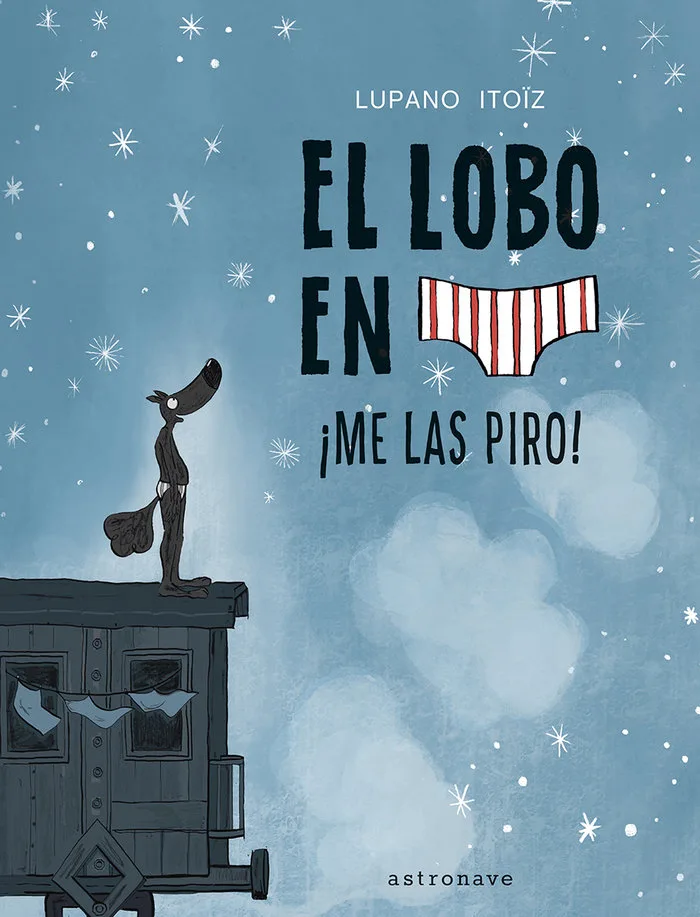 El Lobo en Calzoncillos 7 Me las Piro