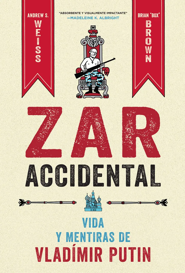 Zar Accidental Vida y Mentiras de Vladimir Putin