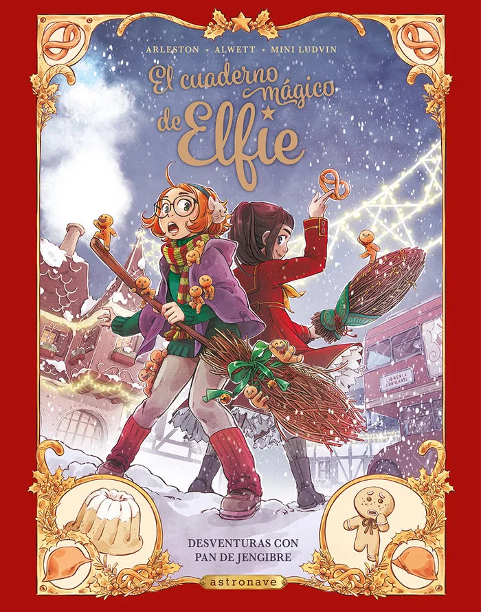 El Cuaderno Magico de Elfie 3 Desventuras con Pan de Jengib