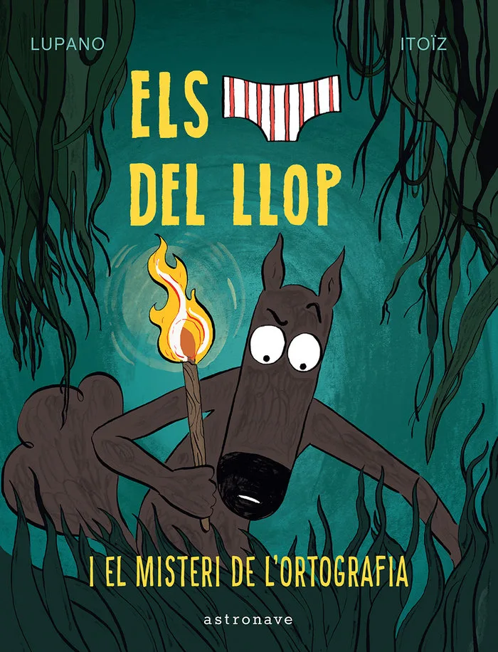 Els Calcotets del Llop 8 el Misteri de Lortografia