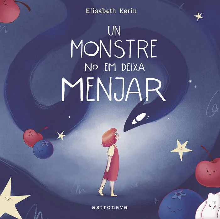Un Monstru No Em Deixa Menjar