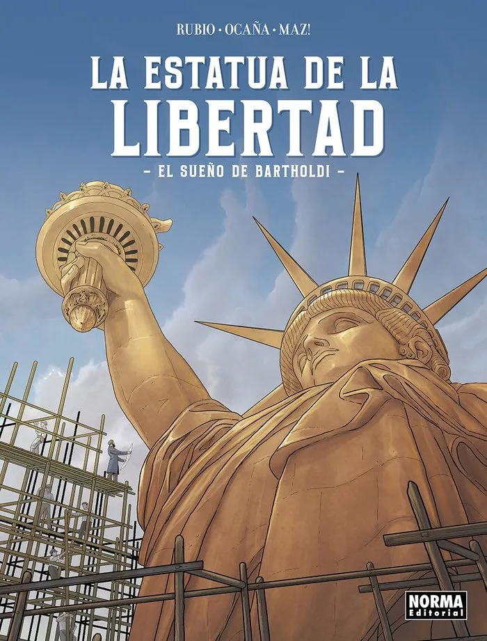 La Estatua de la Libertad el Sueño de Bartholdi