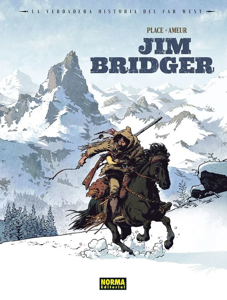 La Verdadera Historia del Far West Jim Bridger