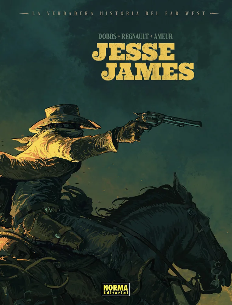 La Verdadera Historia del Far West Jesse James