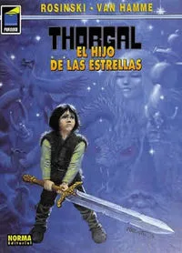 Thorgal 07 el Hijo de las Estrellas