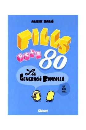 Fills Dels 80