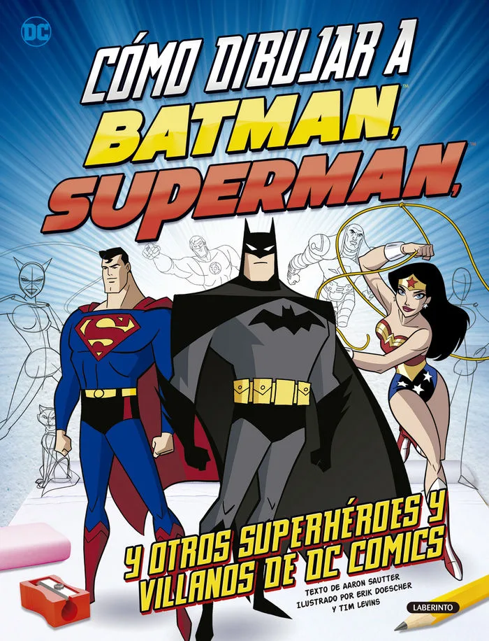 Como Dibujar a Batman Superman y Otros Superheroes y Villan