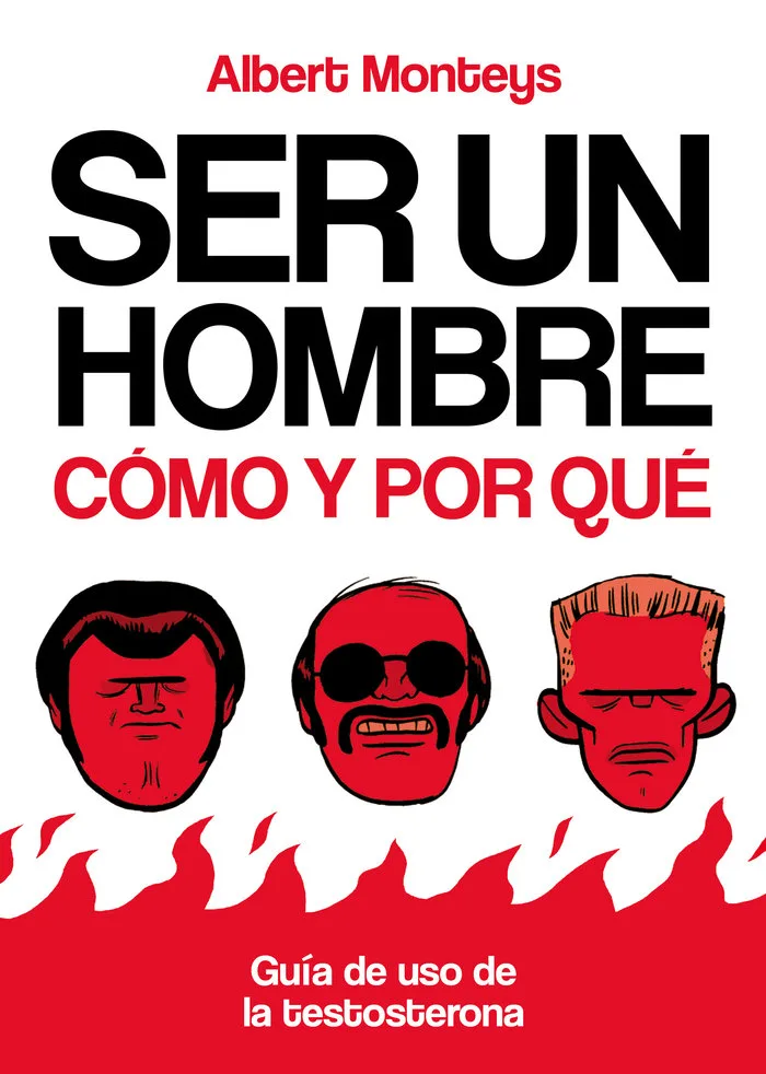 Ser un Hombre: Como y por Que