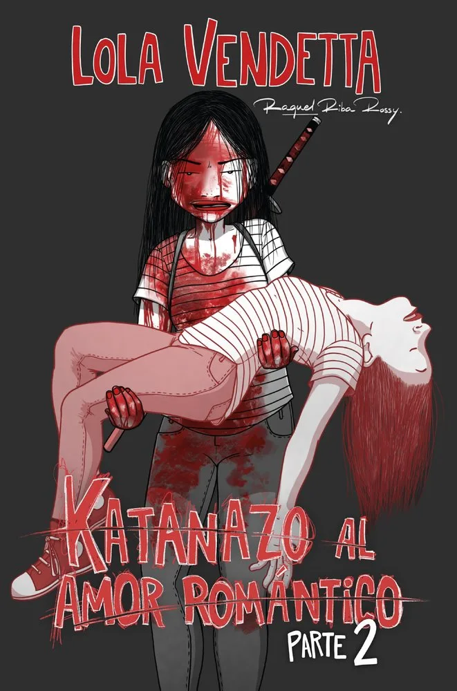 Lola Vendetta Katanazo al Amor Romantico Parte Ii