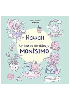 KAWAII. UN CURSO DE DIBUJO MONISIMO