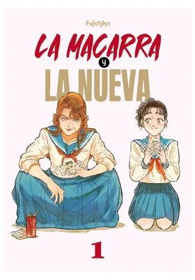 La Macarra y la Nueva 01