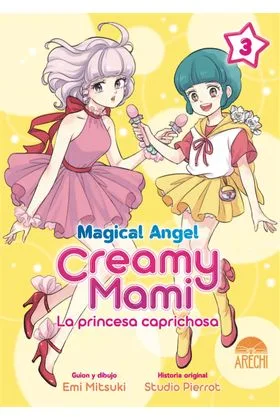 MAGICAL ANGEL CREAMY MAMI: LA PRINCESA CAPRICHOSA 03