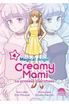 Magical Angel Creamy Mami: la Princesa Caprichosa 04