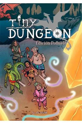 Tiny Dungeon. Edicion Polluelo