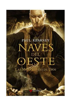 LAS MONARQUIAS DE DIOS/5 - NAVES DEL OESTE