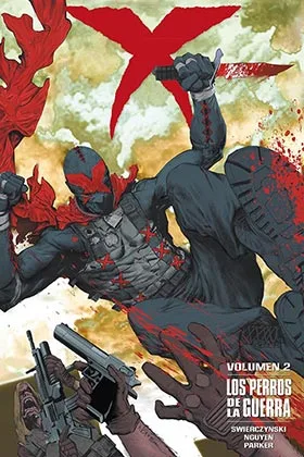X VOL. 02: LOS PERROS DE LA GUERRA