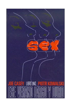 SEX 01: UN VERANO LARGO Y DURO