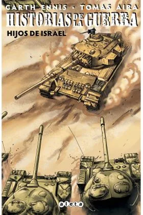 HISTORIAS DE LA GUERRA 02: HIJOS DE ISRAEL
