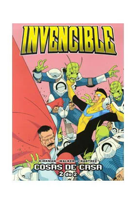 INVENCIBLE 02: COSAS DE CASA (2 DE 2)