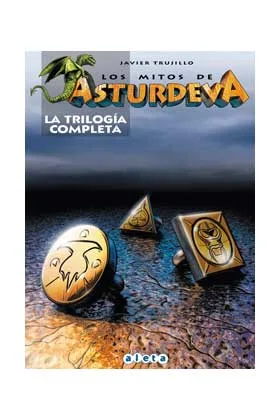 LOS MITOS DE ASTURDEVA. LA TRILOGIA COMPLETA