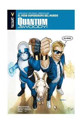 QUANTUM AND WOODY! 01: EL PEOR SUPERGRUPO DEL MUNDO
