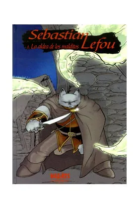 SEBASTIAN LEFOU: LA ALDEA DE LOS MALDITOS