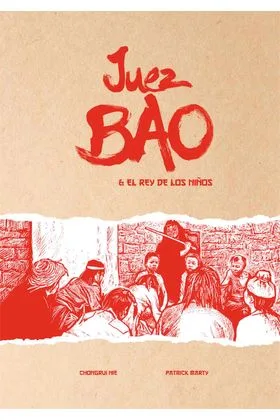 JUEZ BAO Y EL REY DE LOS NIÑOS