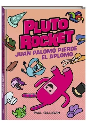 Pluto Rocket. Juan Palomo Pierde el Aplomo