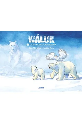 WALUK 3. LA RUTA DE CAN MAYOR