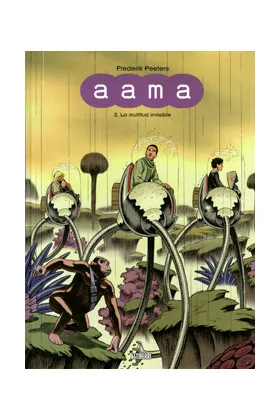 AAMA 02. LA MULTITUD INVISIBLE