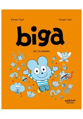 BIGA 05.  BAT ETA BAKARRA